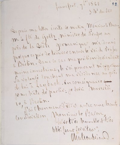 Brief mit Unterschrift des Autors, geschrieben in Frankfurt auf dem Weg zu Chateaubriands neuem Posten als bevollmächtigter Minister in Berlin, 7. Januar 1821 von Francois Rene Vicomte de Chateaubriand